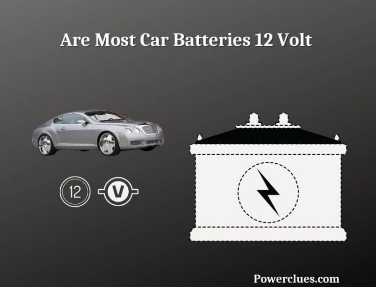 are most car batteries 12 volt? how do i know if my car battery is 6v or 12v?