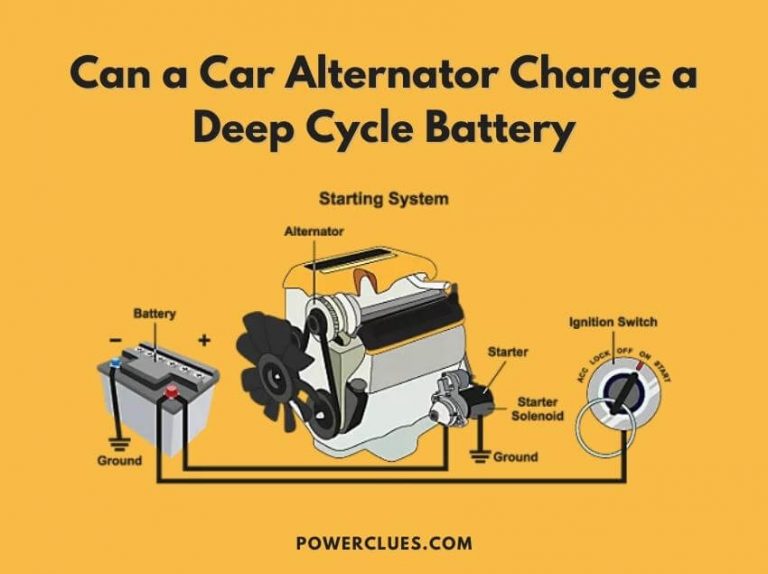 can a car alternator charge a deep cycle battery?