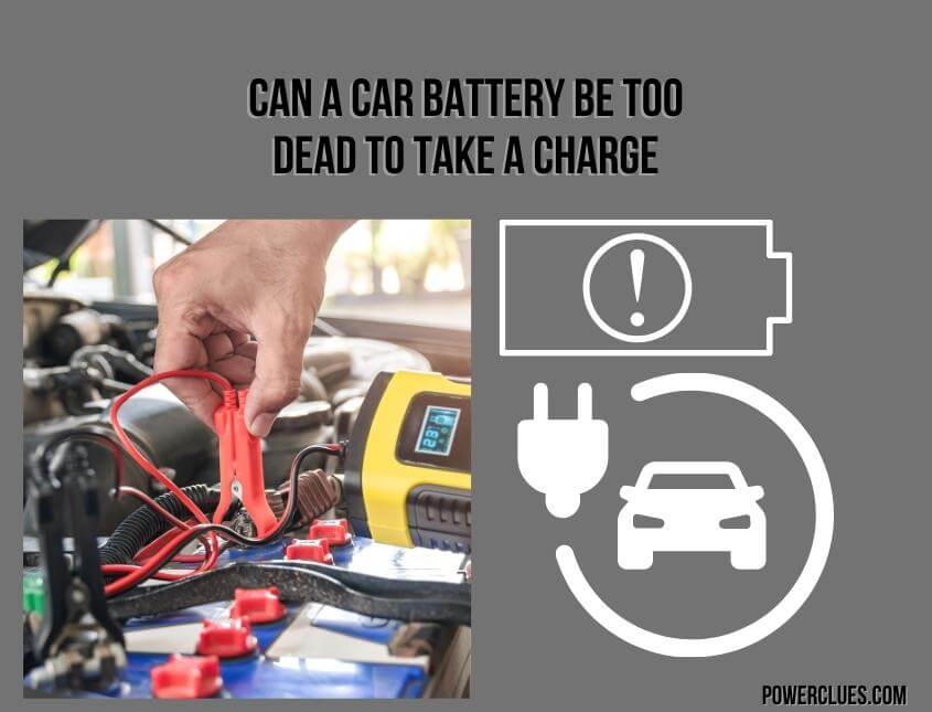 Can a Car Battery Be Too Dead to Take a Charge? (Is It Possible to ...