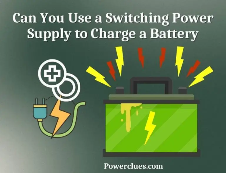 can you use a switching power supply to charge a battery?
