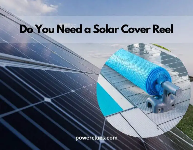 do you need a solar cover reel? unraveling the mystery