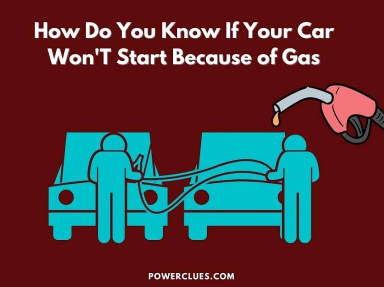how do you know if your car won’t start because of gas?