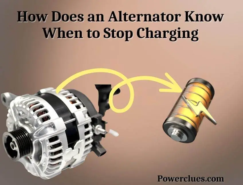 How Does an Alternator Know When to Stop Charging? Power Clues