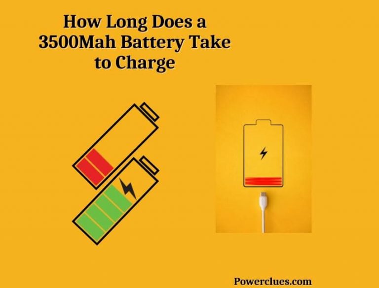 How Long Does a 3500Mah Battery Take to Charge