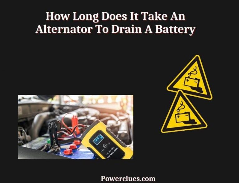 how long does it take an alternator to drain a battery?