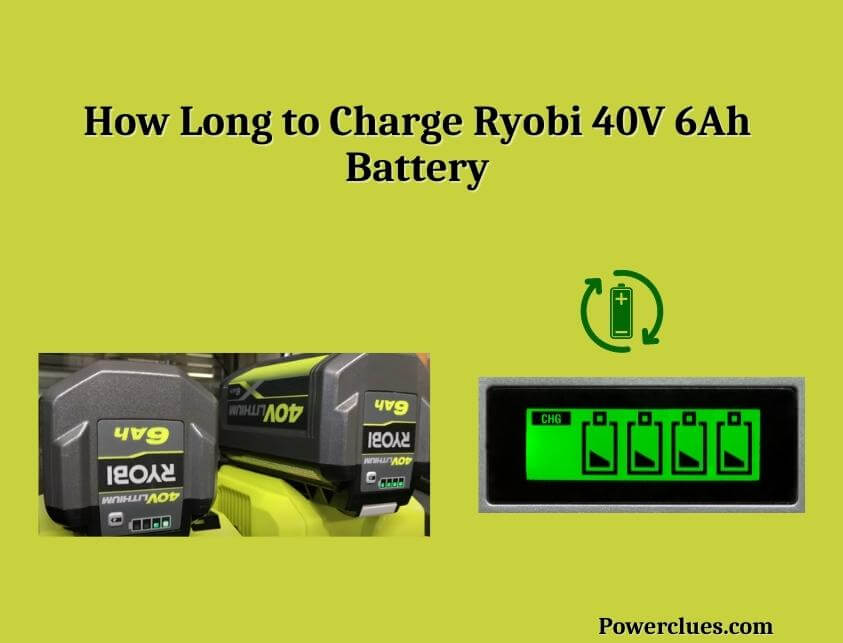 How Long to Charge Ryobi 40V 6Ah Battery? Power Clues