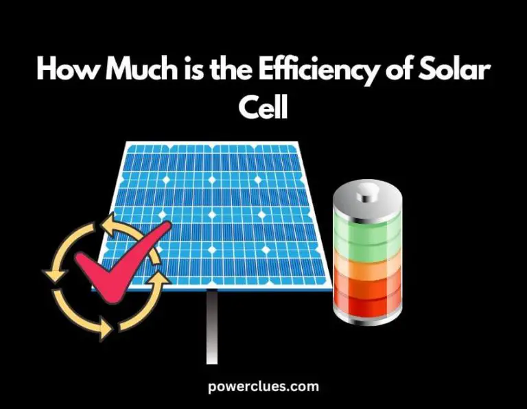 how much is the efficiency of solar cell? (definition, matter & formula)