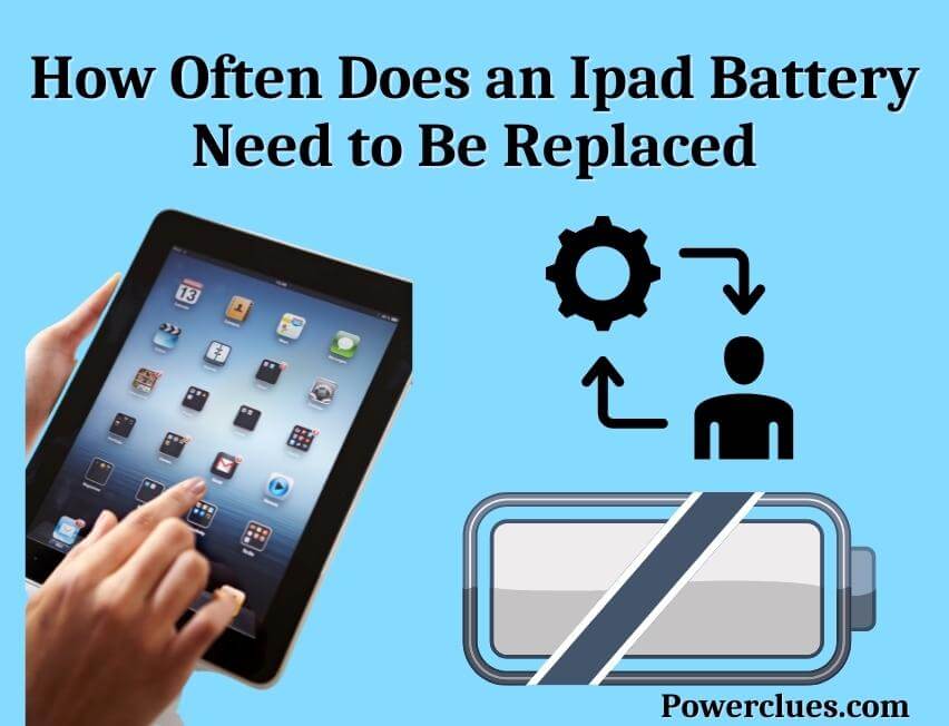 how often does an ipad battery need to be replaced