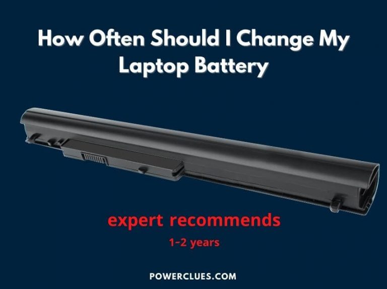 how often should i change my laptop battery?