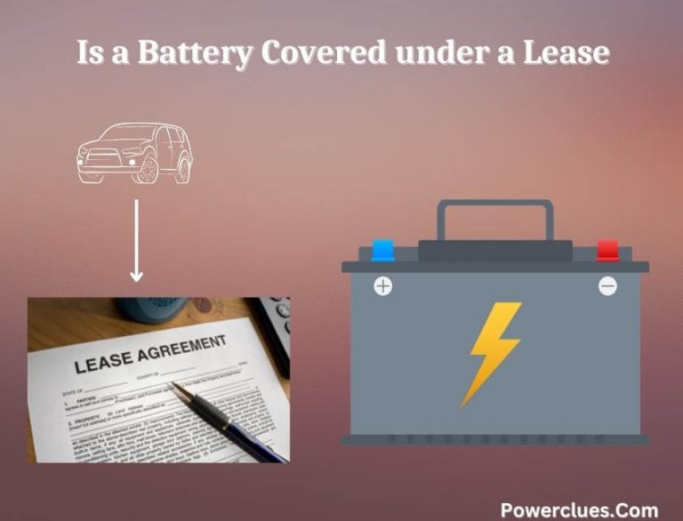 is a battery covered under a lease? how does a battery lease work?