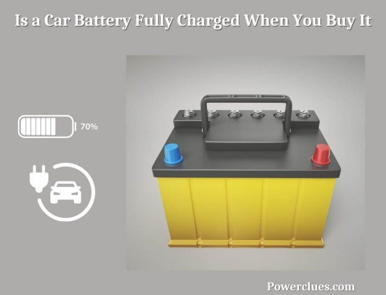 is a car battery fully charged when you buy it?