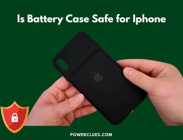 Is Battery Case Safe for iPhone? (Do Charging Cases Protect Your Phone?)