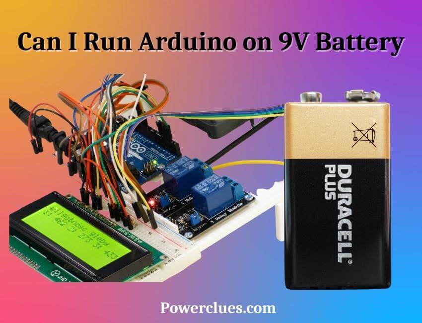 can i run arduino on 9v battery