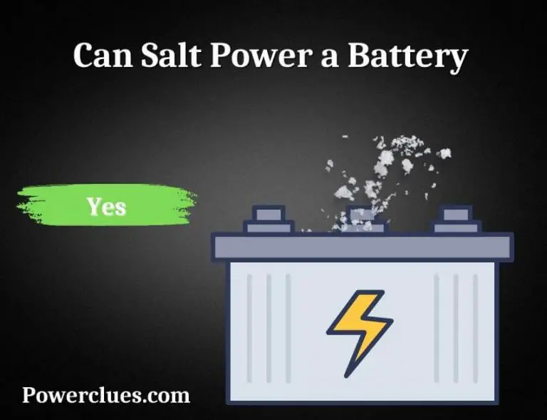 Can Salt Power a Battery? (How Does a Salt Water Battery Work?)