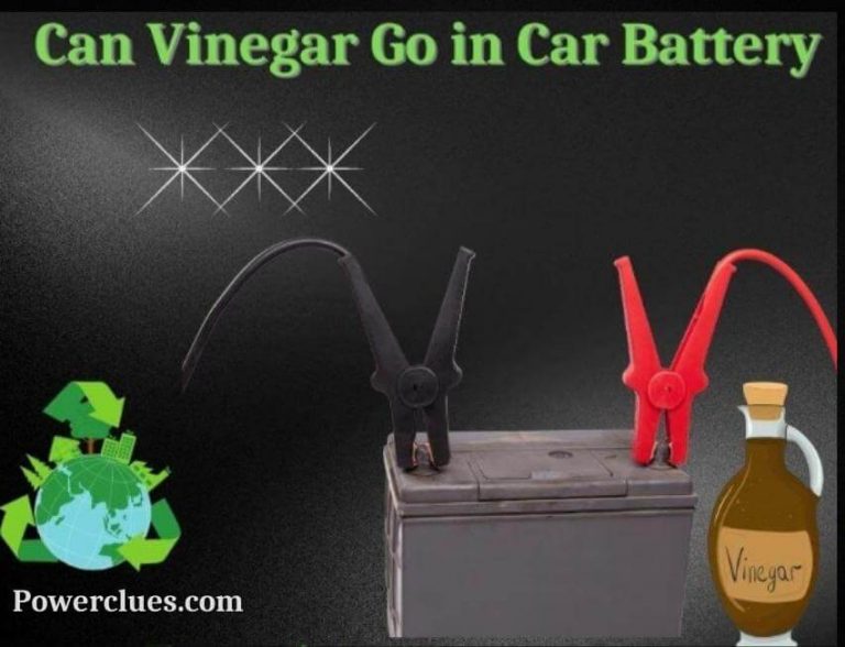 can vinegar go in car battery? everything you need to know!