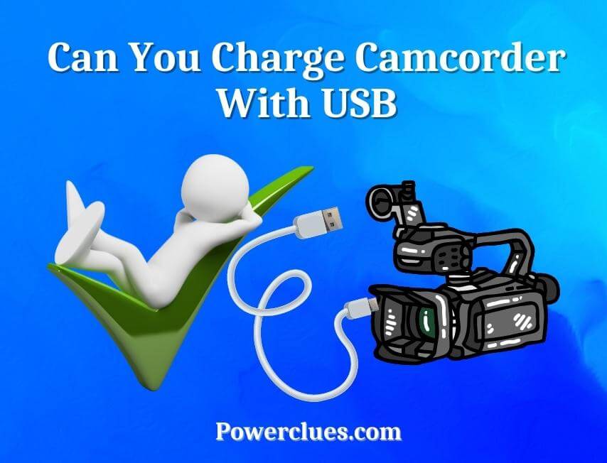 can-you-charge-camcorder-with-usb-how-do-i-charge-my-camcorder