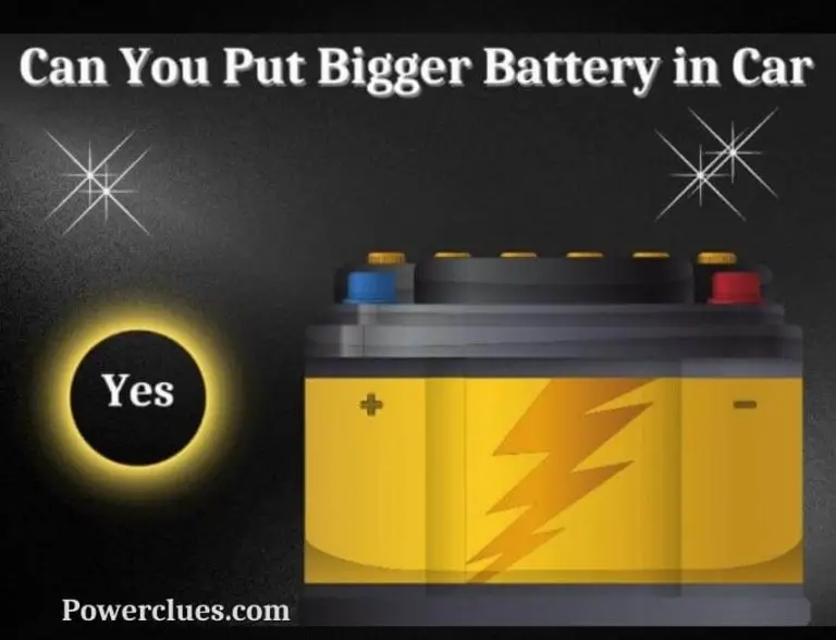 can you put bigger battery in a car? answered!