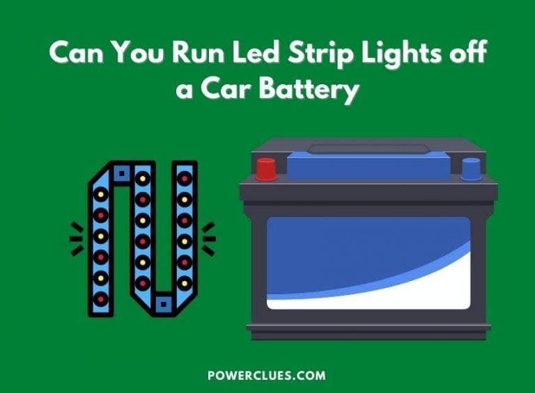 can you run led strip lights off a car battery?