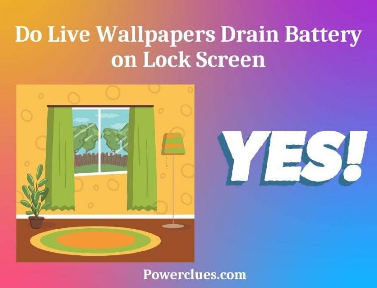 Do Live Wallpapers Drain Battery on Lock Screen?