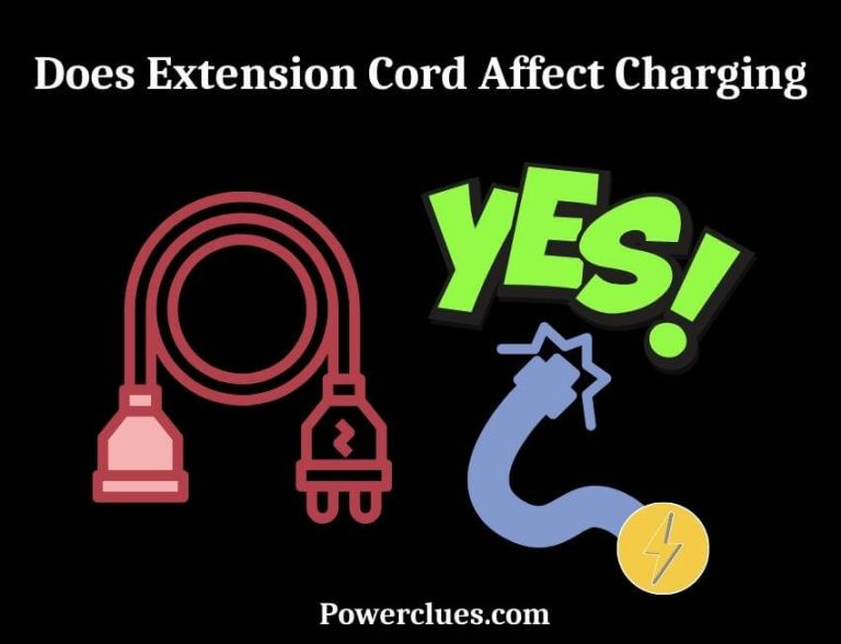 Does Extension Cord Affect Charging? How Does!