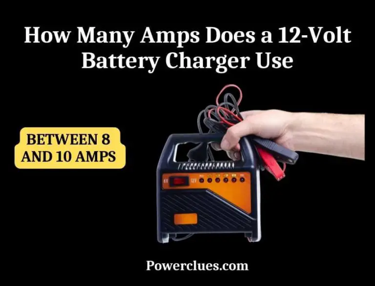 How Many Amps Does a 12-Volt Battery Charger Use? (Answered)