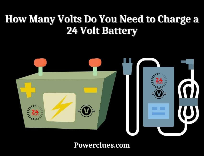how many volts do you need to charge a 24 volt battery