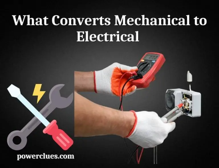 what converts mechanical to electrical? (everything you need to know)