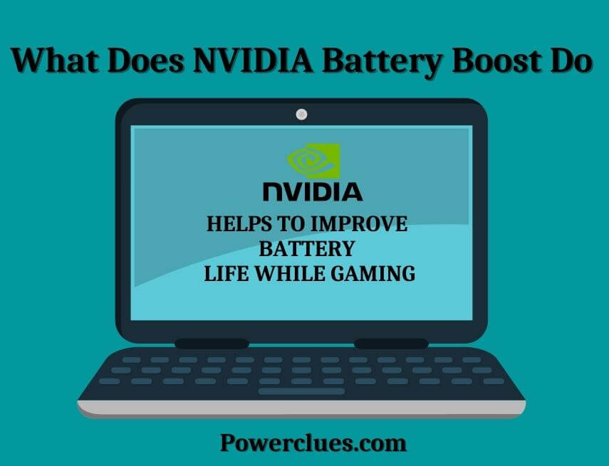 What Does Nvidia Battery Boost Do? (Nvidia Battery Boost Settings