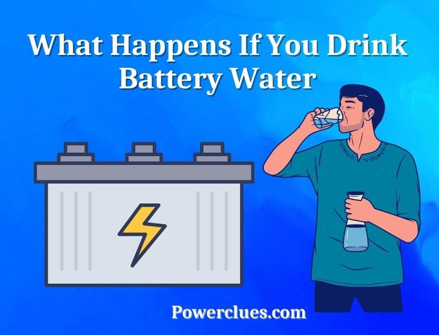 what happens if you drink battery water