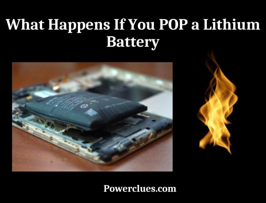 What Happens If You Pop a Lithium Battery? (Are Lithium Batteries