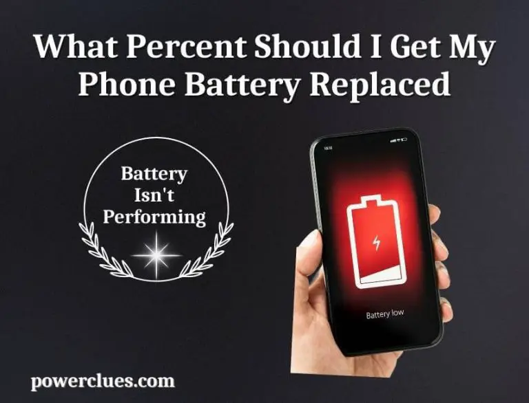 what percent should i get my phone battery replaced?