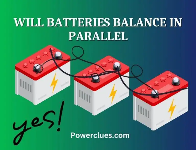 Will Batteries Balance in Parallel? (What Does a Lithium Battery Balancer Do?)
