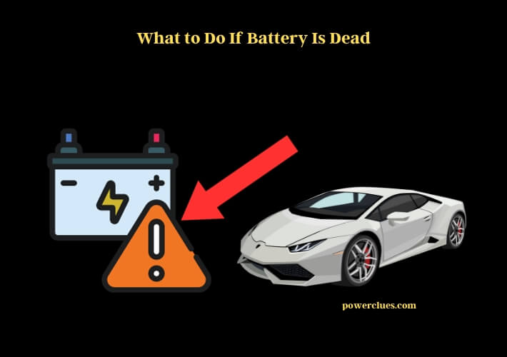 what to do if battery is dead