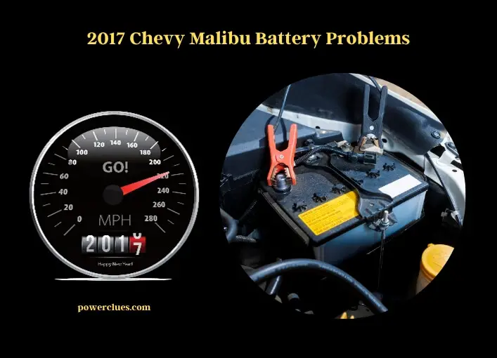 2017 chevy malibu battery problems